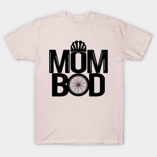 Mom Bod Cycling Gift For Cyclist Mom Mother T-Shirt